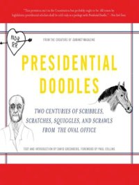 cover of the book Presidential doodles: two centuries of scribbles, scratches, squiggles & scrawls from the Oval Office