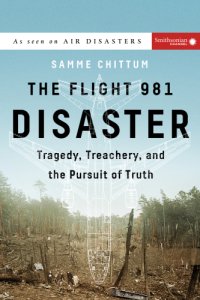 cover of the book The flight 981 disaster: tragedy, treachery, and the pursuit of truth