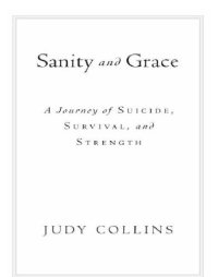 cover of the book Sanity and grace: a journey of suicide, survival, and strength