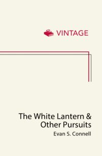 cover of the book The White Lantern and Other Pursuits