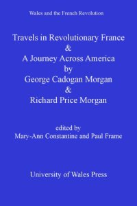 cover of the book Travels in Revolutionary France and a Journey Across America: George Cadogan Morgan and Richard Price Morgan