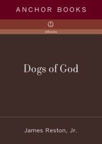 cover of the book Dogs of God: Columbus, the Inquisition, and the defeat of the Moors