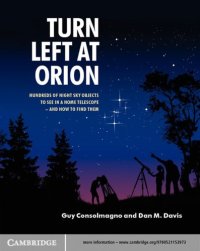 cover of the book Turn left at Orion: hundreds of night sky objects to see in a home telescope, and how to find them