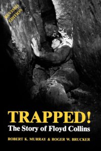 cover of the book Trapped!: the story of Floyd Collins