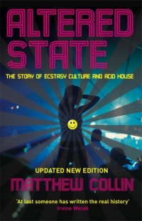 cover of the book Altered State: the Story of Ecstasy Culture and Acid House