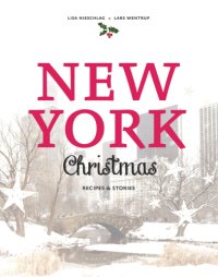 cover of the book New York Christmas: recipes & stories