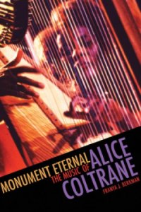 cover of the book Monument eternal: the music of Alice Coltrane