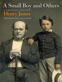 cover of the book A small boy and others: a critical edition