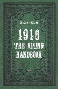 cover of the book 1916: The Rising Handbook