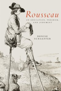 cover of the book Rousseau on Education, Freedom, and Judgment