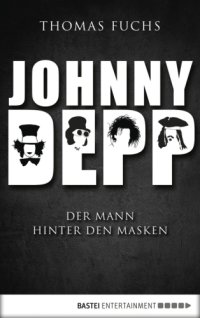 cover of the book Johnny Depp Der Mann hinter den Masken