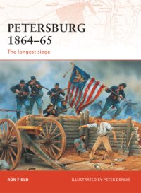 cover of the book Petersburg 1864-65: the Longest Siege