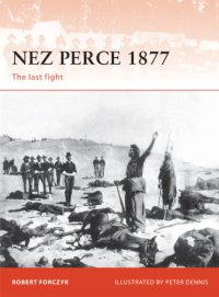 cover of the book Nez Perce 1877: the last fight