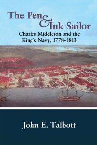 cover of the book The Pen and Ink Sailor: Charles Middleton and the King's Navy, 1778-1813