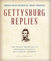 cover of the book Gettysburg replies: the world responds to Abraham Lincoln's Gettysburg address