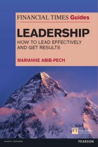 cover of the book The Financial Times guide to leadership how to lead effectively and get results