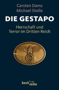 cover of the book Die Gestapo: Herrschaft und Terror im Dritten Reich