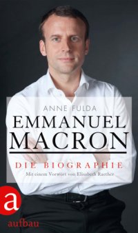 cover of the book Emmanuel Macron die Biographie