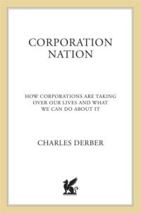 cover of the book Corporation nation: how corporations are taking over our lives and what we can do about it