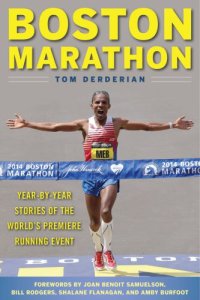 cover of the book Boston Marathon: year-by-year stories of the world's premier running event