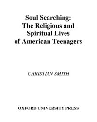 cover of the book Soul searching: the religious and spiritual lives of American teenagers