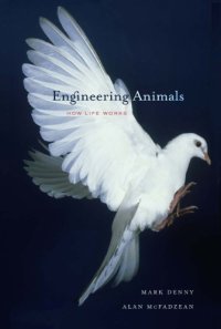 cover of the book Engineering animals: how life works