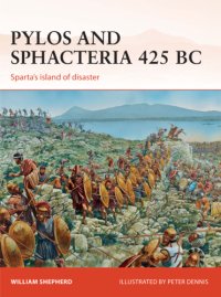 cover of the book Pylos and Sphacteria 425 BC: Sparta's island of disaster