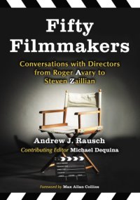 cover of the book Fifty filmmakers: conversations with directors from Roger Avary to Steven Zaillian