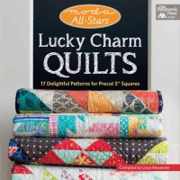 cover of the book Moda all-stars lucky charm quilts: 17 delightful patterns for precut 5'' squares