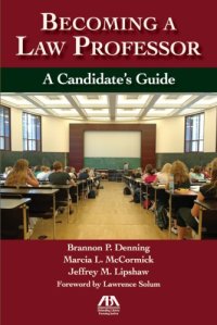 cover of the book Becoming a Law Professor: A Candidate's Guide