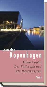 cover of the book Lesereise Kopenhagen Der Philosoph und die Meerjungfrau