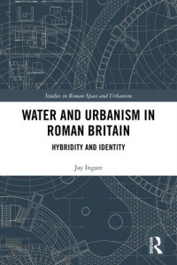 cover of the book Water and Urbanism in Roman Britain