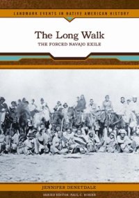 cover of the book The Long Walk: the forced Navajo exile