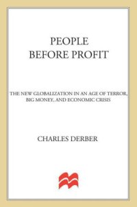 cover of the book People Before Profit: The New Globalization in an Age of Terror, Big Money, and Economic Crisis