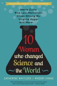 cover of the book 10 Women Who Changed Science and the World