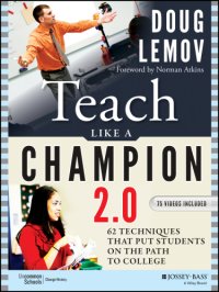 cover of the book Teach like a champion 2.0 62 techniques that put students on the path to college