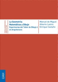 cover of the book GEOMETRIA: MATEMATICAS Y DIBUJO. EXPERIENCIAS DEL TALLER DE