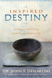 cover of the book Inspired destiny: living a fulfilling and purposeful life