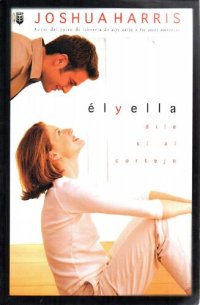 cover of the book El Y Ella: Dile Si Al Cortejo