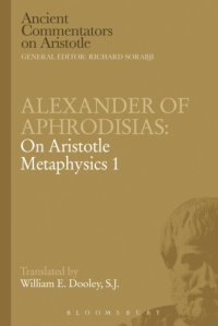 cover of the book Alexander of Aphrodisias: On Aristotle Metaphysics 1