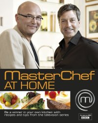 cover of the book MasterChef at home: be a winner in your own kitchen with recipes and tips from the television series