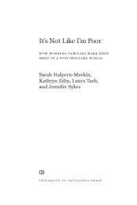 cover of the book It's not like I'm poor: how working families make ends meet in a post-welfare world