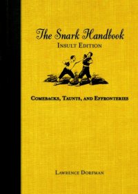 cover of the book The Snark Handbook: Comebacks, Taunts, and Effronteries