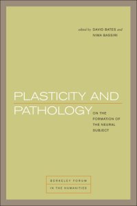 cover of the book Plasticity and pathology: on the formation of the neural subject