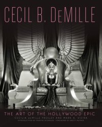 cover of the book Cecil B. DeMille: the art of the Hollywood epic