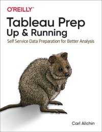 cover of the book Tableau Prep: Up & Running: Self-Service Data Preparation for Better Analysis