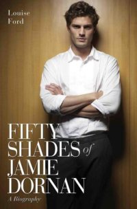 cover of the book Fifty Shades of Jamie Dornan - A Biography