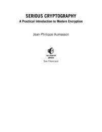 cover of the book Serious Cryptography: A Practical Introduction to Modern Encryption