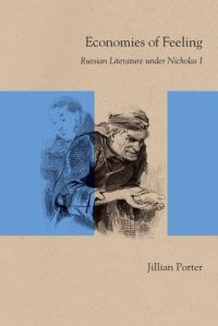 cover of the book Economies of feeling: Russian literature under Nicholas I