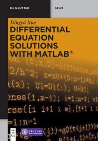 cover of the book Differential Equation Solutions With MATLAB: Fundamentals and Numerical Implementations (De Gruyter STEM)